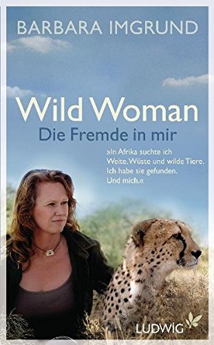 Beispielbild fr Wild Woman - Die Fremde in mir zum Verkauf von medimops