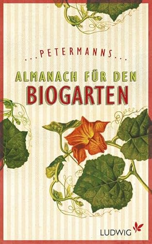 Beispielbild fr Petermanns Almanach fr den Biogarten zum Verkauf von medimops