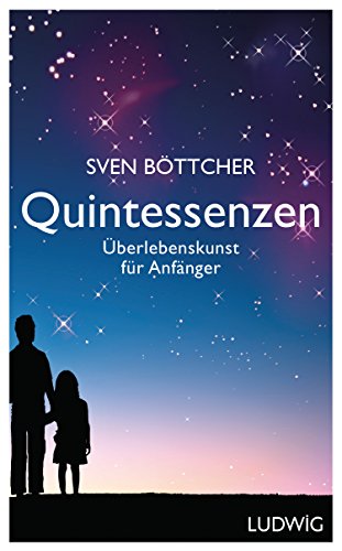 9783453280465: Quintessenzen: berlebenskunst fr Anfnger