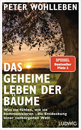 Stock image for Das geheime Leben der BÃ¤ume: Was sie fÃ¼hlen, wie sie kommunizieren - die Entdeckung einer verborgenen Welt (Hidden Life of Trees) for sale by Book People