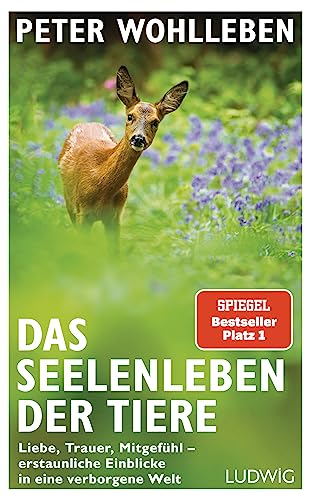 Imagen de archivo de Das Seelenleben der Tiere: Liebe, Trauer, Mitgefühl - erstaunliche Einblicke in eine verborgene Welt a la venta por WorldofBooks