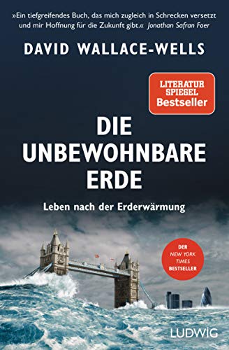 Stock image for Die unbewohnbare Erde: Leben nach der ErderwÃ¤rmung for sale by Discover Books