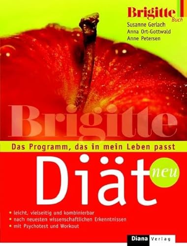 Beispielbild fr Die Brigitte-Dit. Das Programm, das in mein Leben passt. Brigitte Buch. zum Verkauf von medimops