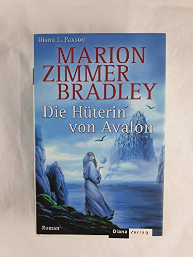 Stock image for Die Hterin von Avalon. Roman. for sale by Ammareal