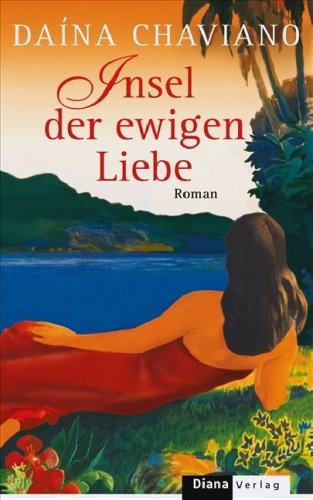 Beispielbild fr Insel der ewigen Liebe: Roman zum Verkauf von medimops