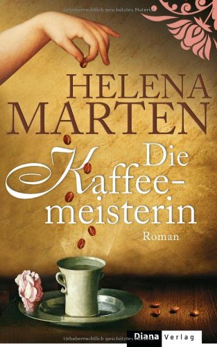 Beispielbild fr Die Kaffeemeisterin: Roman zum Verkauf von medimops