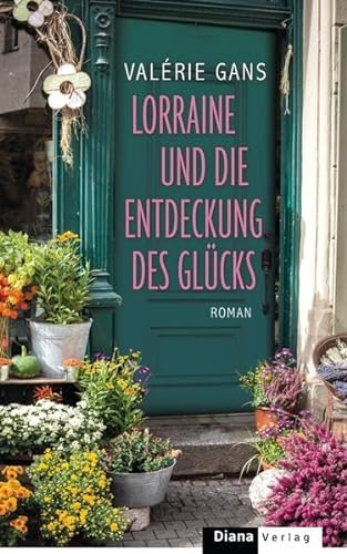 Stock image for Lorraine und die Entdeckung des Glcks: Roman for sale by medimops