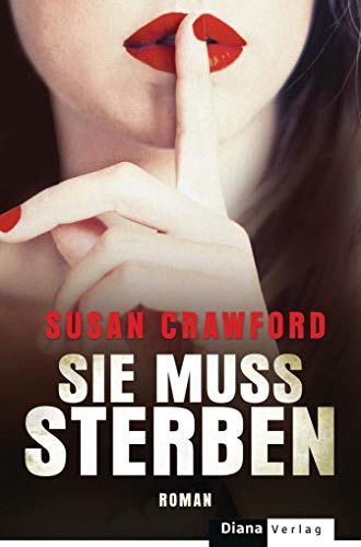 Stock image for Sie muss sterben: Roman Crawford, Susan and Eisenhut, Irene for sale by tomsshop.eu