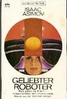 Geliebter Roboter. Science-Fiction-Stories.