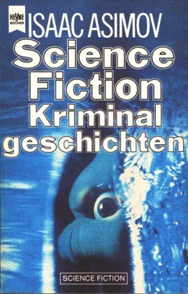 Beispielbild für Science Fiction Kriminalgeschichten zum Verkauf von medimops