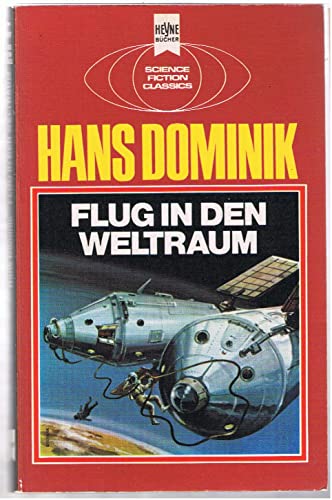 9783453302815: Flug in den Weltraum: Ein klassischer Science Fiction-Roman (Science fiction classics) (German Edition)