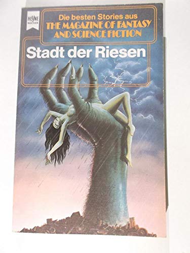 Stadt der Riesen - Die besten SF-Stories aus The Magazine Of Fantasy And Science Fiction - Folge 40, - Bergner, Wulf H. (Hrsg.),