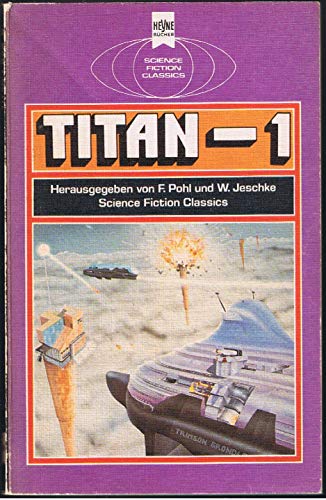 Stock image for TITAN - 1: Science Fiction-Erzhlungen for sale by HJP VERSANDBUCHHANDLUNG