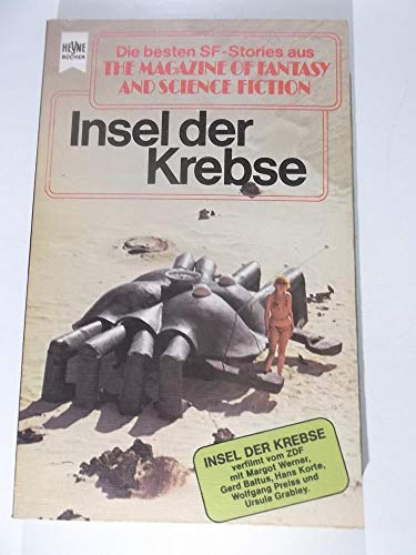 Insel der Krebse - Die besten SF-Stories aus The Magazine of Fantasy and Science Fiction - Folge 42, aus dem Amerikanischen und Englischen von Wulf Bergner, - Bergner, Wulf (Hrsg.),