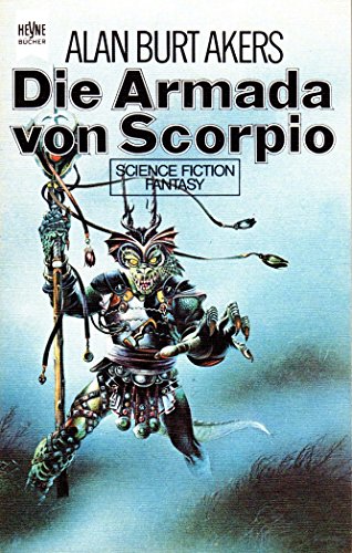 Der Schwertkämpfer von Scorpio. Science-Fiction Fantasy Nr. 3488 - Akers, Alan Burt
