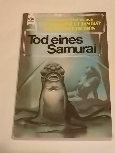 Stock image for The Magazine of Fantasy and Science Fiction, 46. Tod eines Samurai. for sale by Versandantiquariat Felix Mcke