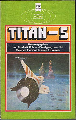 Titan V. - Pohl, Frederik, Jeschke, Wolfgang.