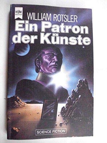 Stock image for Ein Patron der Künste. [Perfect Paperback] Rotsler, William for sale by tomsshop.eu