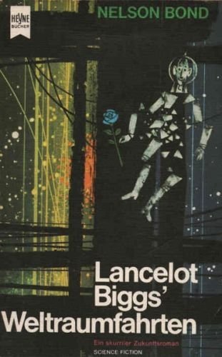 Stock image for Lancelot Biggs' Weltraumfahrten : Science Fiction-Roman. deutsche bersetzung von Kurt Seibt / Heyne-Bcher ; Nr. 3006; Science fiction. for sale by Antiquariat Buchhandel Daniel Viertel