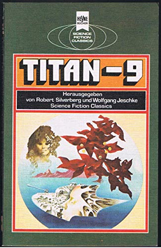 Stock image for TITAN - 9: Science Fiction-Erzhlungen for sale by HJP VERSANDBUCHHANDLUNG