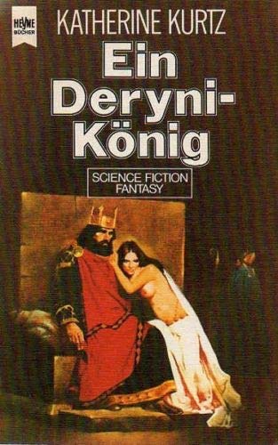 Ein Deryni-König. Deryni-Chronik 03.