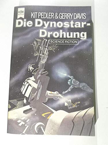 Imagen de archivo de Die Dynostar-Drohung a la venta por Versandantiquariat Felix Mcke