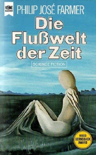 Die Flußwelt der Zeit - Farmer, Philip Jose