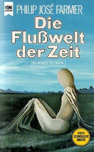 Die Flußwelt der Zeit .Science Fiction-Roman