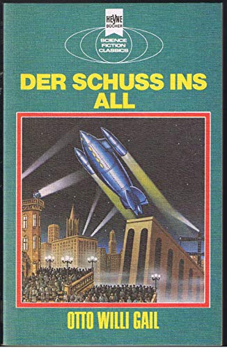 Imagen de archivo de Der Schu ins All (Science Fiction Classics) a la venta por 3 Mile Island