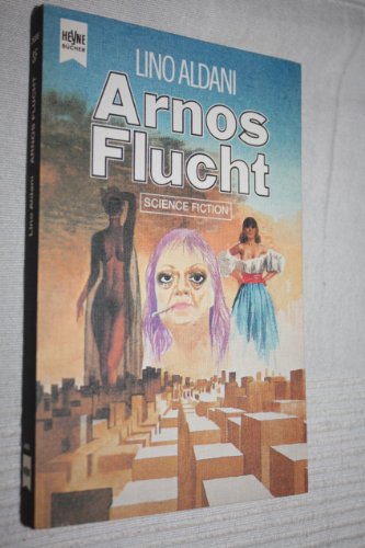 Stock image for Arnos Flucht. [Perfect Paperback] Aldani, Lino for sale by tomsshop.eu