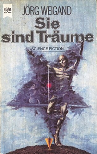 Stock image for Sie sind Trume. Science Fiction-Erzhlungen aus Frankreich for sale by Kultgut