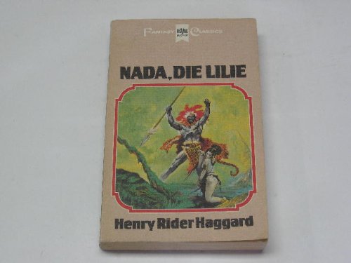 Nada, die Lilie. (9783453306363) by H. Rider Haggard