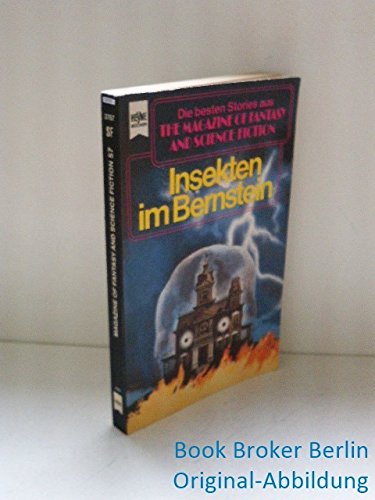 The Magazine of Fantasy and Science Fiction, 57. Insekten im Bernstein. (9783453306684) by Manfred Kluge