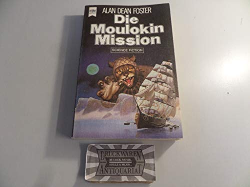 Die Moulokin- Mission. Science Fiction- Roman. - Foster Alan, Dean