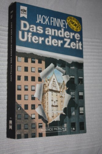 Das andere Ufer der Zeit. Science Fiction-Roman. Deutsch von Thomas Schlück.