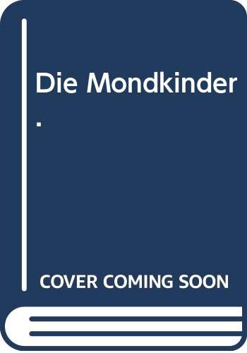 Die Mondkinder.