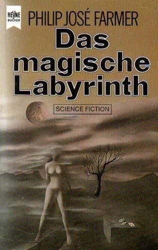 Das magische Labyrinth - Philip Jose Farmer
