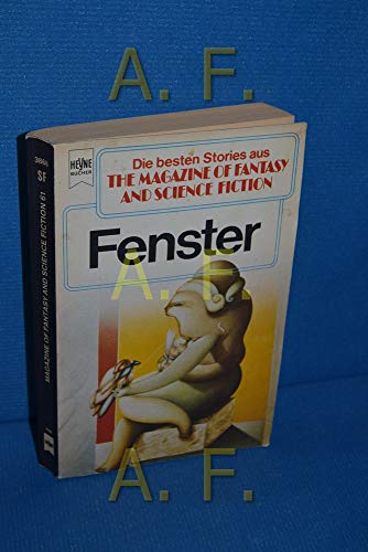 Fenster. Eine Auswahl der besten SF - Stories aus The Magazine of Fantasy and Science Fiction. 61...