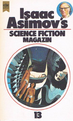 Isaac Asimovs Science Fiction Magazin --- 13. Folge