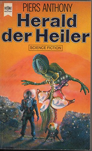 Herald der Heiler. Band 3 des Cluster-Zyklus. Science Fiction Roman Deutsche Übersetzung von Michael Kubiak. - Anthony, Piers