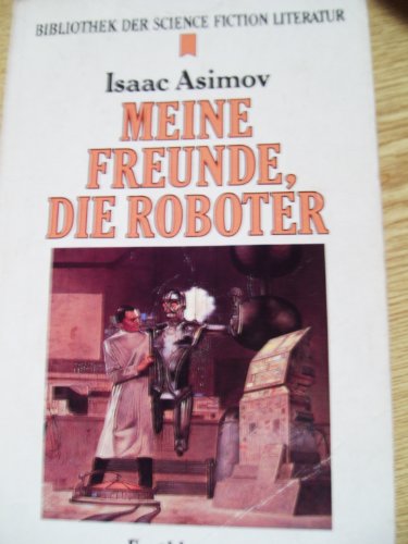 Beispielbild fr Meine Freunde, die Roboter. zum Verkauf von medimops