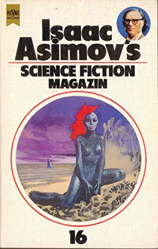 Stock image for Isaac Asimov's Science Fiction Magazin XVI. for sale by DER COMICWURM - Ralf Heinig