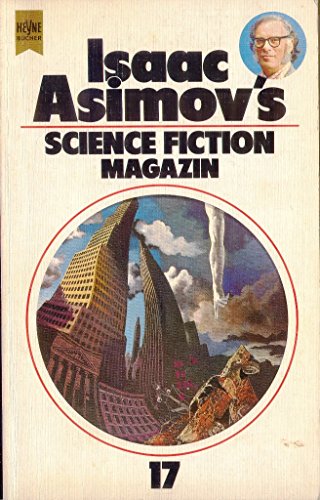 Beispielbild fr Isaac Asimov's Science Fiction Magazin XVII. zum Verkauf von medimops