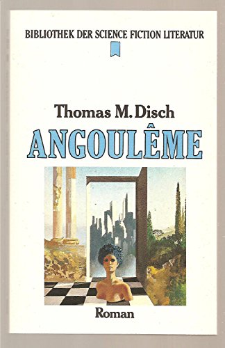 Angouleme. Science Fiction-Roman. Aus dem Amerikanischen übertragen von Walter Brumm. - (=Heyne-T...