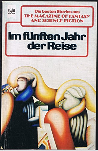 Stock image for Im fnften Jahr der Reise - Die besten Stories aus the Magazine of Fantasy and Science Fiction, Band-66 for sale by 3 Mile Island