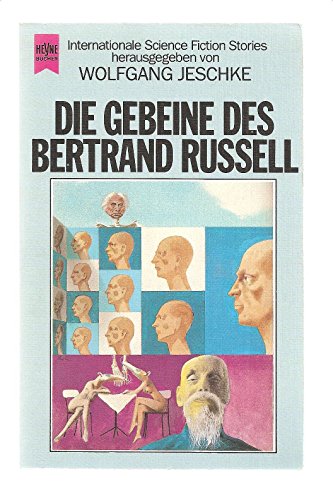 DIE GEBEINE DES BERTRAND RUSSELL. Science-fiction-Erzählungen - Jeschke (ed)