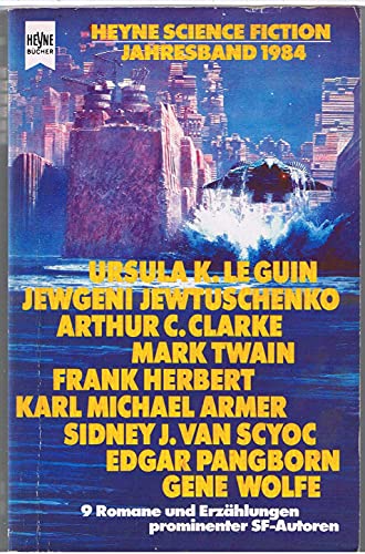 Heyne Science Fiction - Jahresband 1984 - 9 Romane und Erzählungen prominenter SF-Autoren (= Heyn...