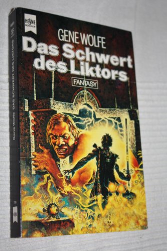 Das Schwert des Liktors. Das Buch der Neuen Sonne - Dritter Band. Fantasy-Roman. Deutsch von Rein...
