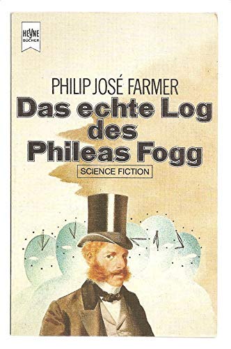 Imagen de archivo de Das echte Log des Phileas Fogg. a la venta por medimops