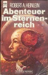 Abenteuer im Sternenreich. - A. Heinlein, Robert